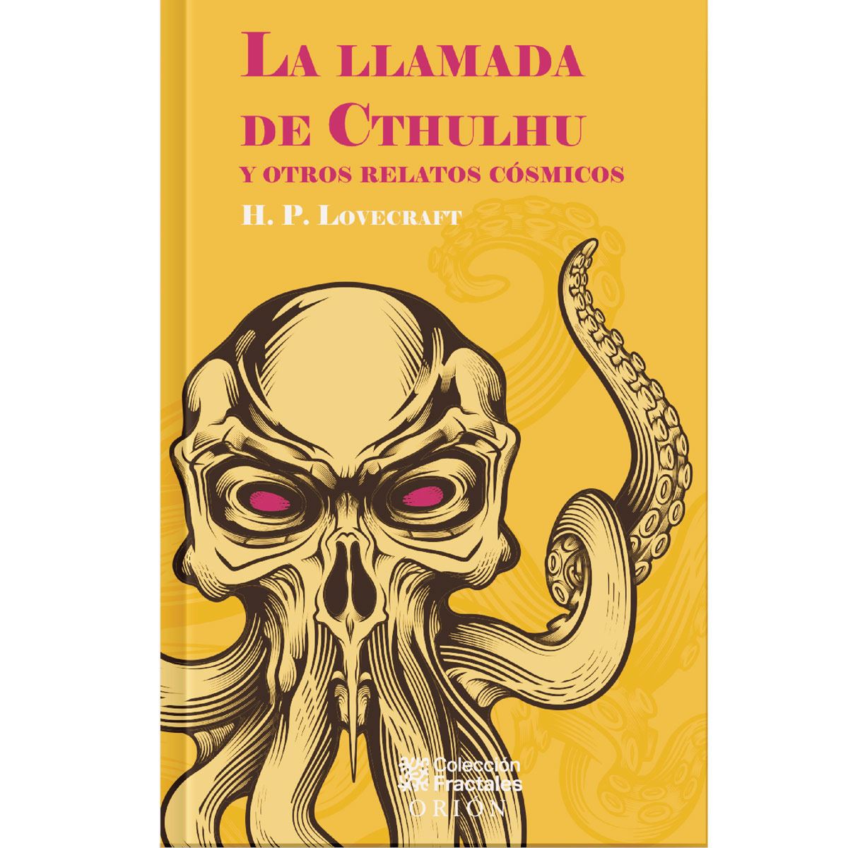 La Llamada De Cthulhu y Otros Relatos Cósmicos