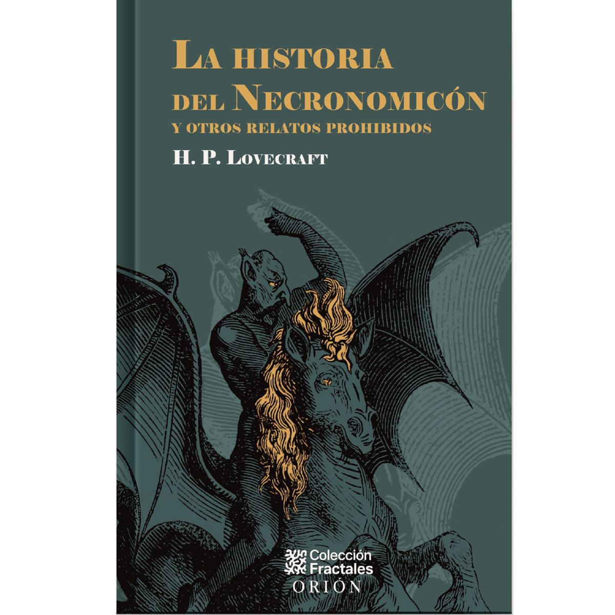La Historia del Necronomicón y Otros Relatos Prohibidos