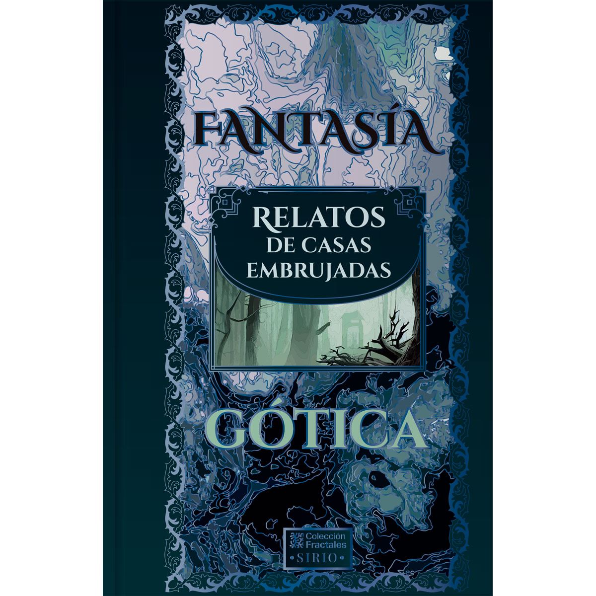 Fantasía Gótica, Relatos de Casas embrujadas