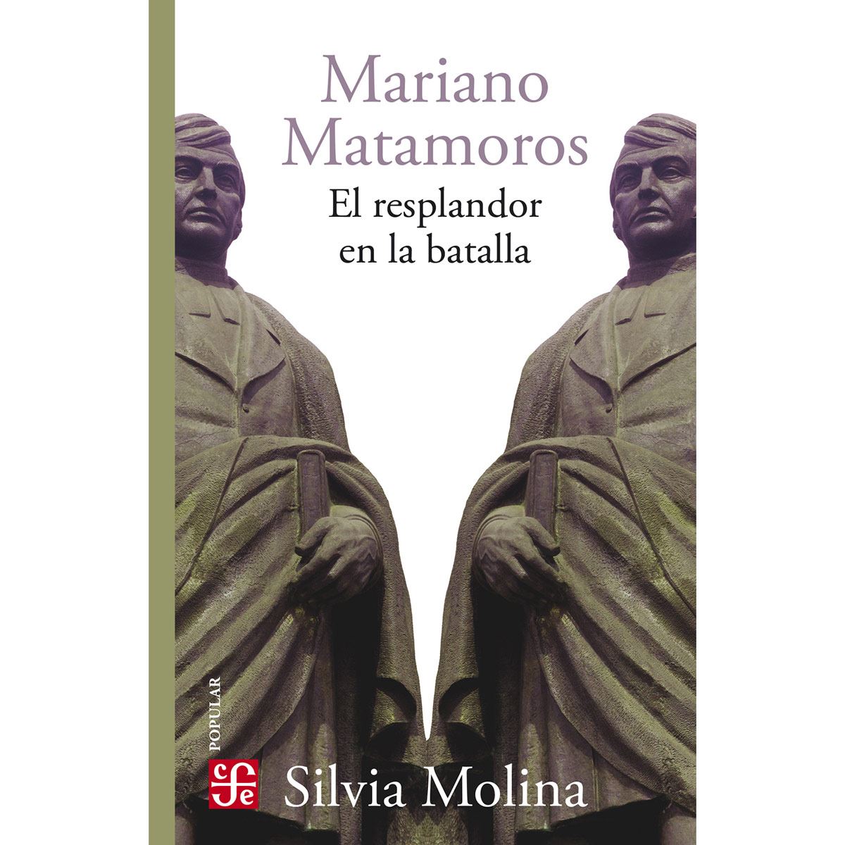 Mariano Matamoros. El resplandor en la batalla