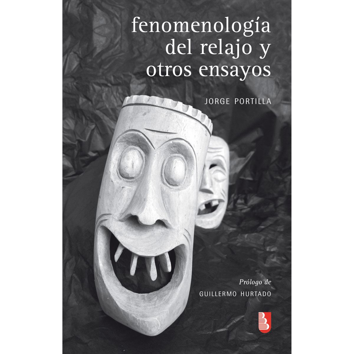 Fenomenología del relajo y otros ensayos