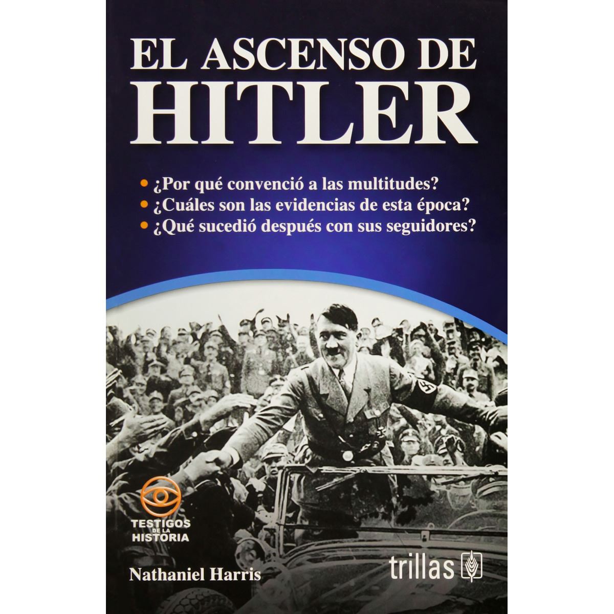 El Ascenso De Hitler