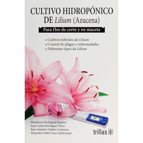 Cultivo Hidroponico De Lilium (Azucena)