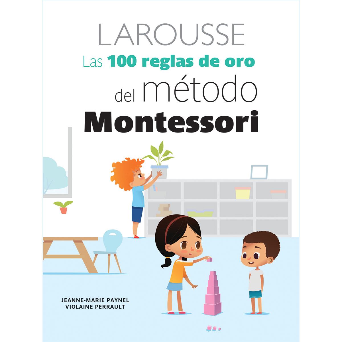 Las 100 reglas de oro del método Montessori