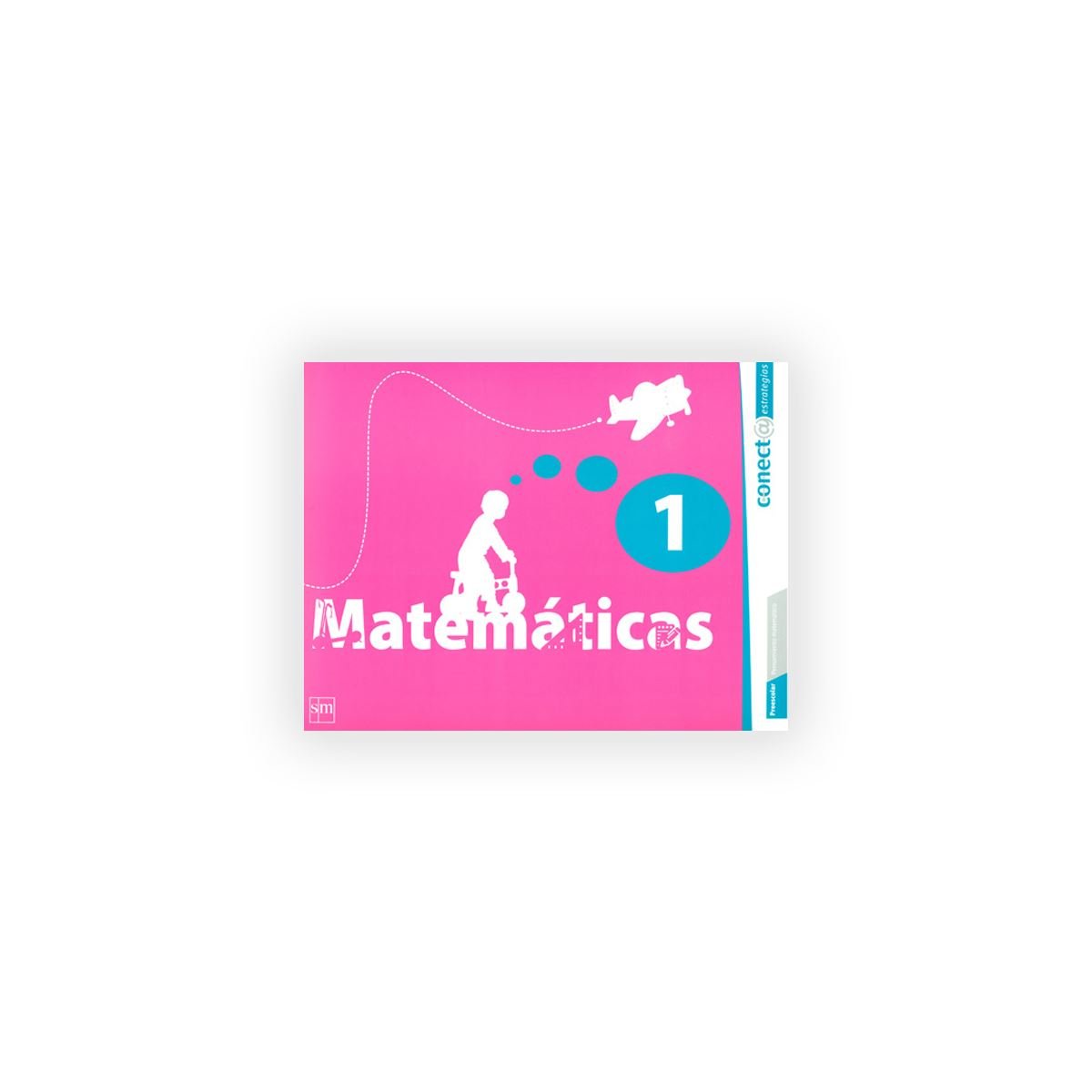 Matemáticas 1. Preescolar. Conect@ Estrategias