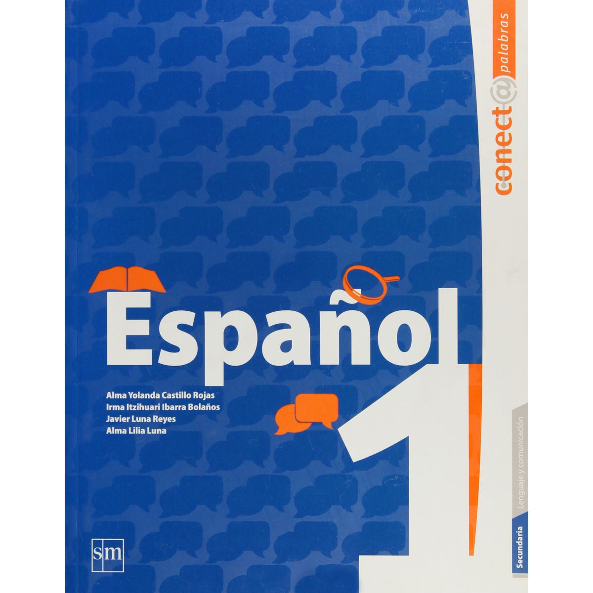 Español 1. Secundaria. Conect@ Palabras