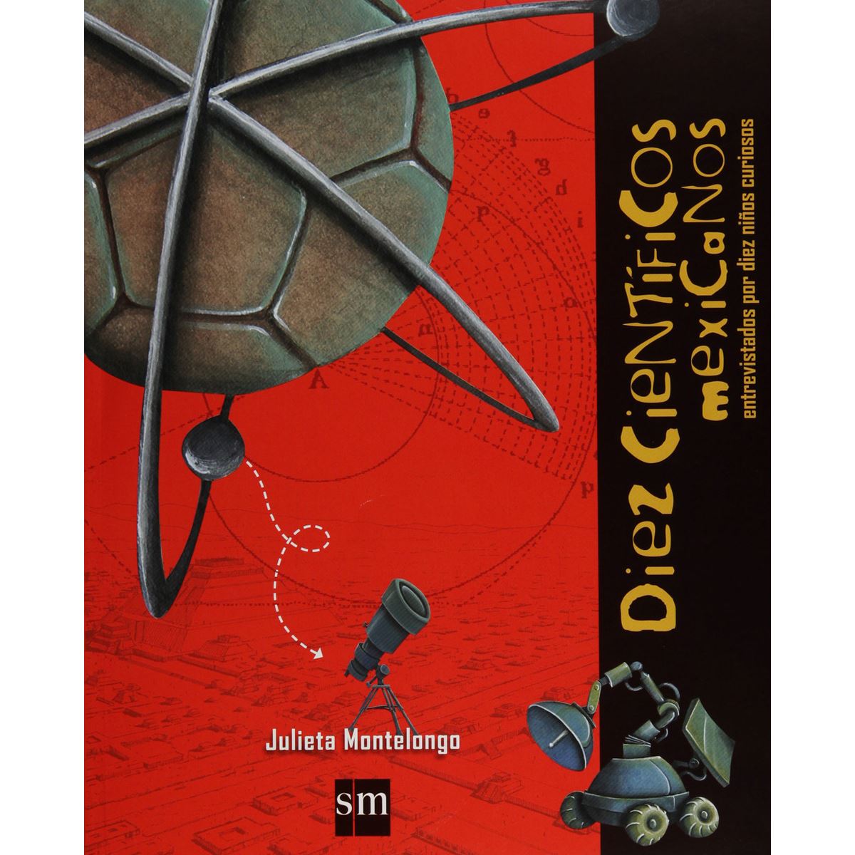 Diez Científicos Mexicanos Entrevistados Por Diez Niños Curiosos