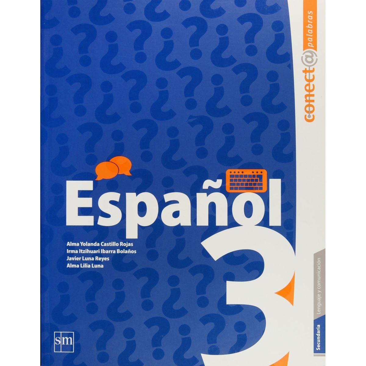 Español 3 &#40;Conecta Secundaria&#41; &#40;Segunda Edición&#41;