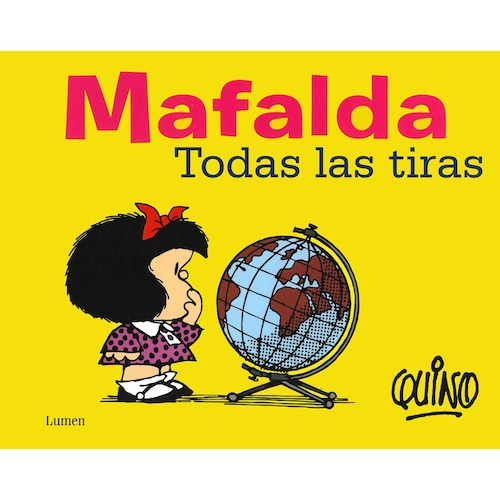 Mafalda. Todas Las Tiras