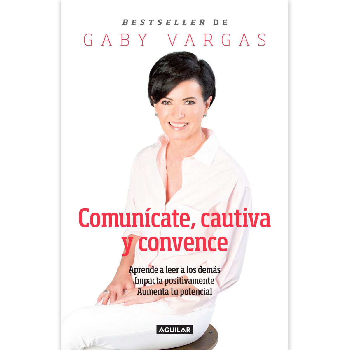 Comunicate  Cautiva Y Convence Nva. Edic