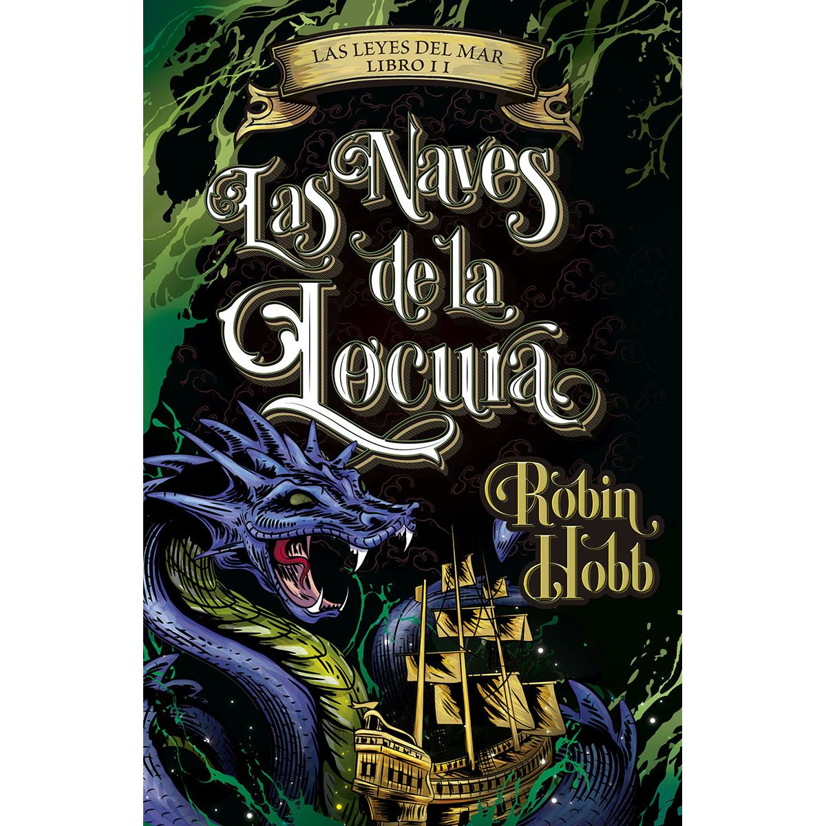 Las Naves De La Locura (Leyes Del Mar Ii)