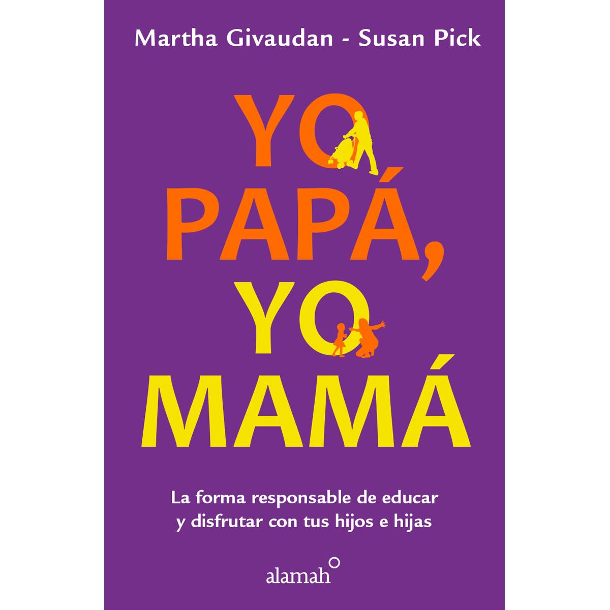 Yo Papá, Yo Mamá