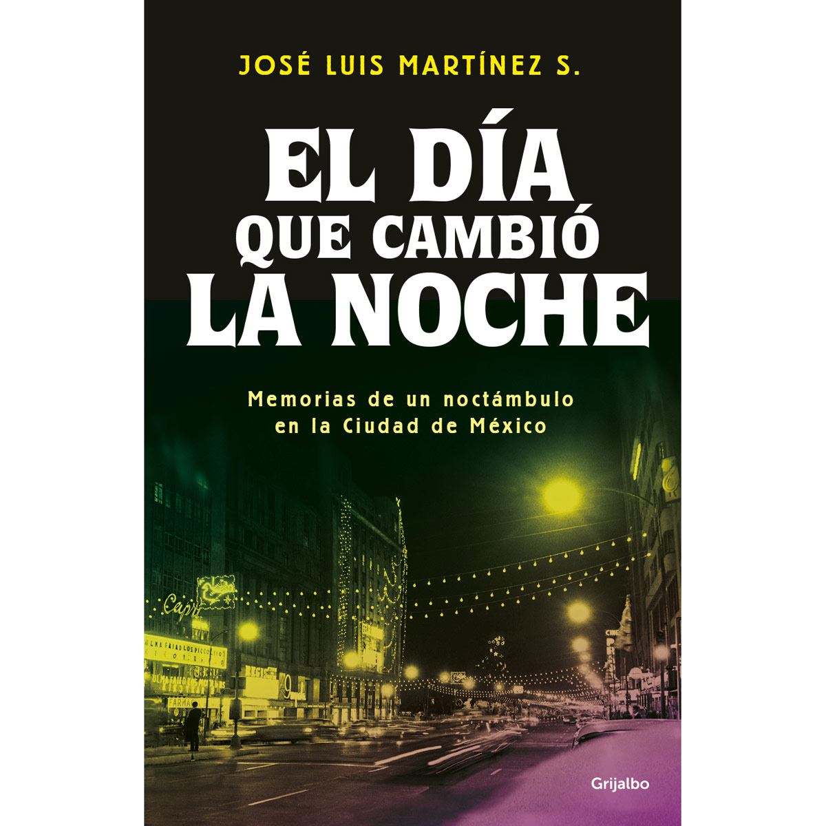 El Día que cambio la noche
