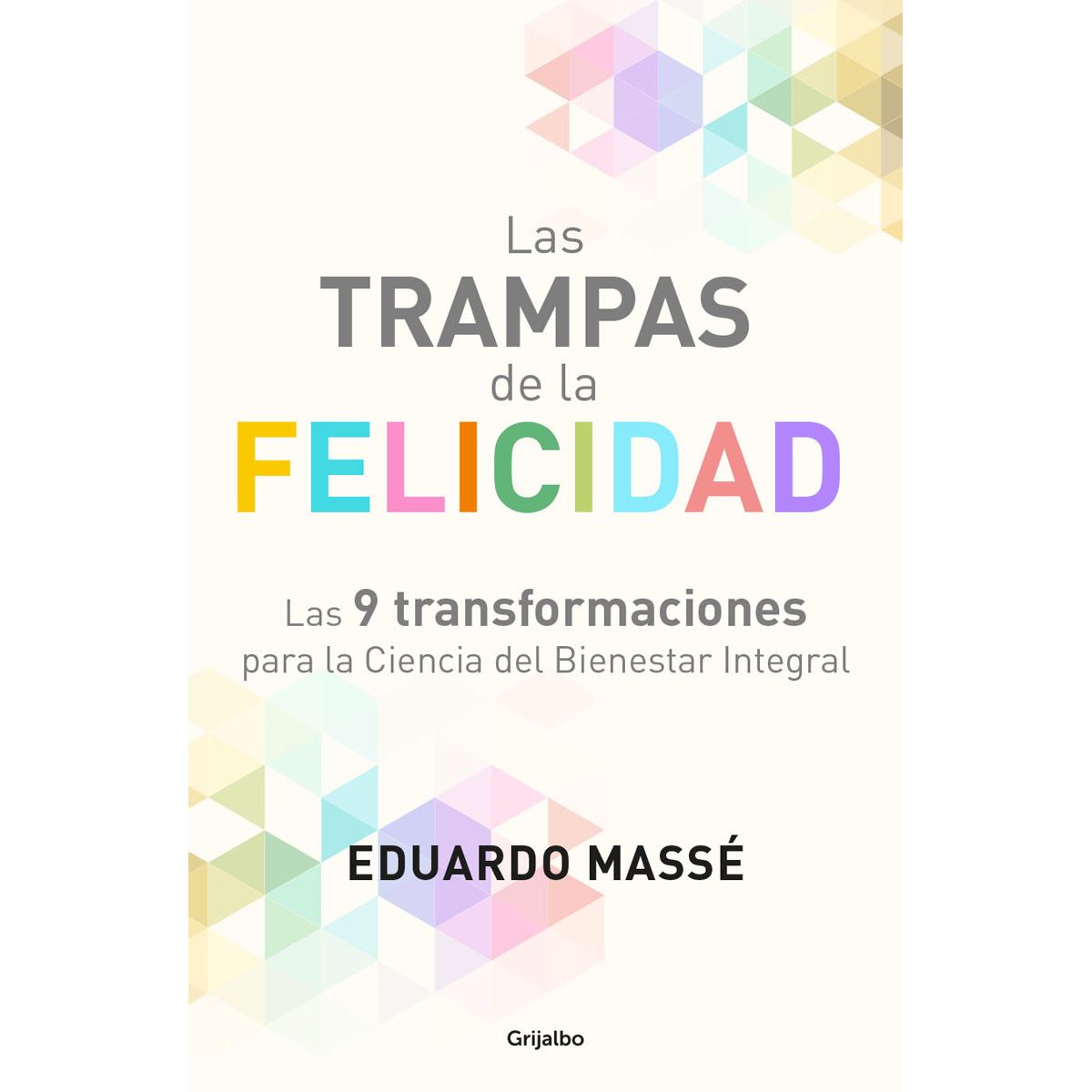 Las Trampas De La Felicidad