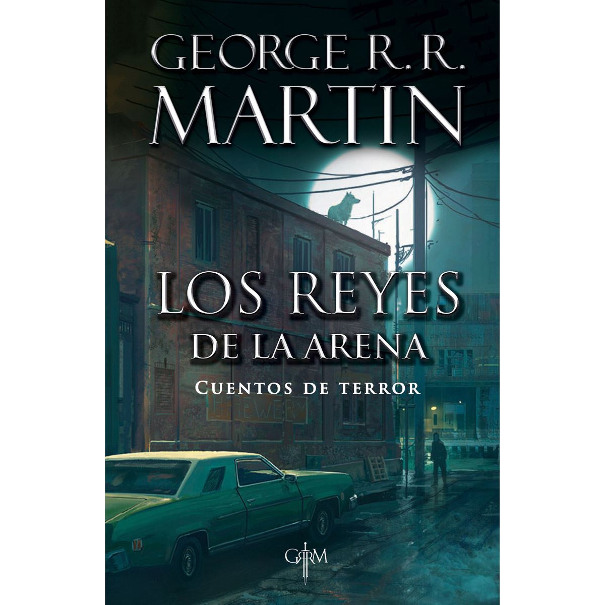 Los reyes de la arena. Cuentos de terror