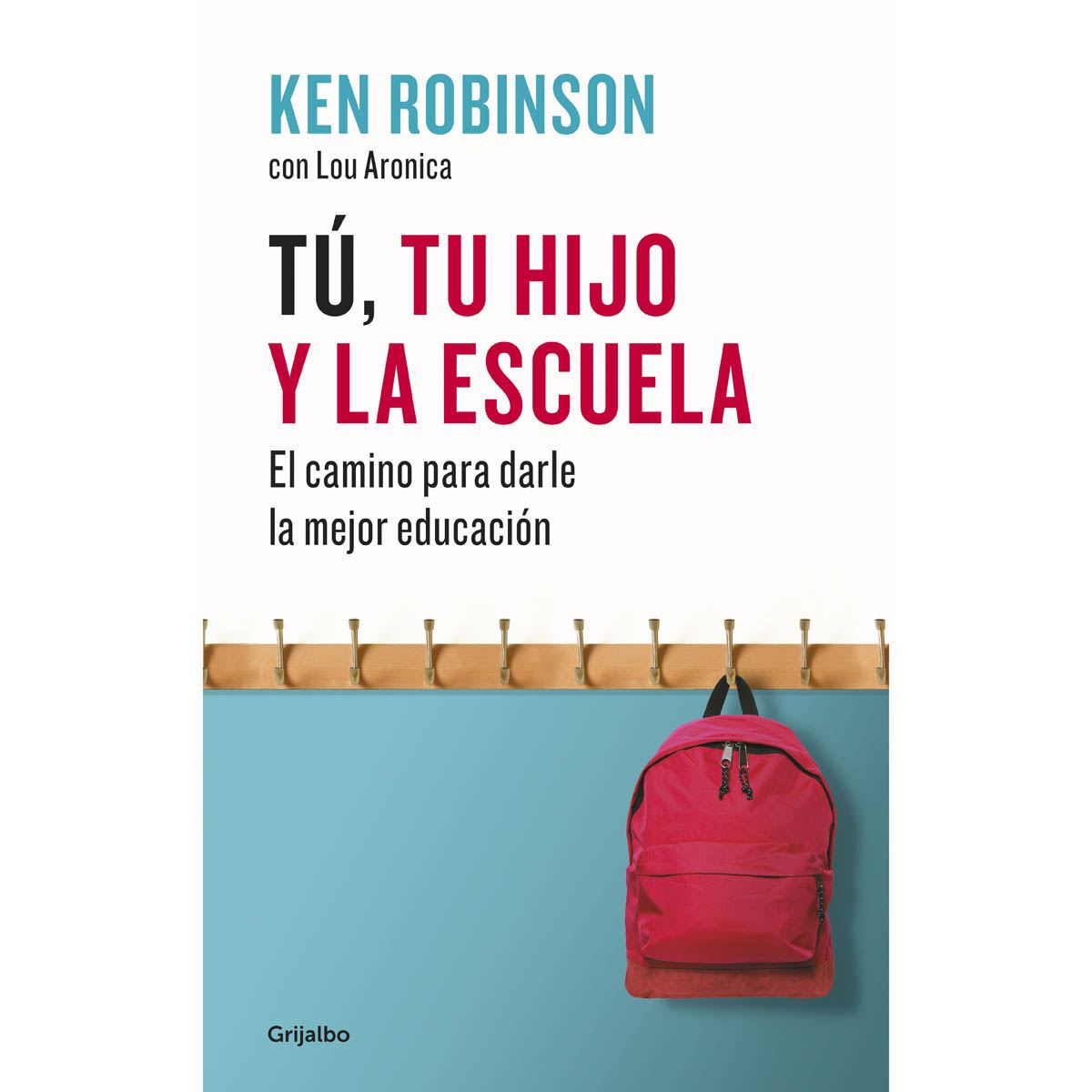 Tú, tu hijo y la escuela