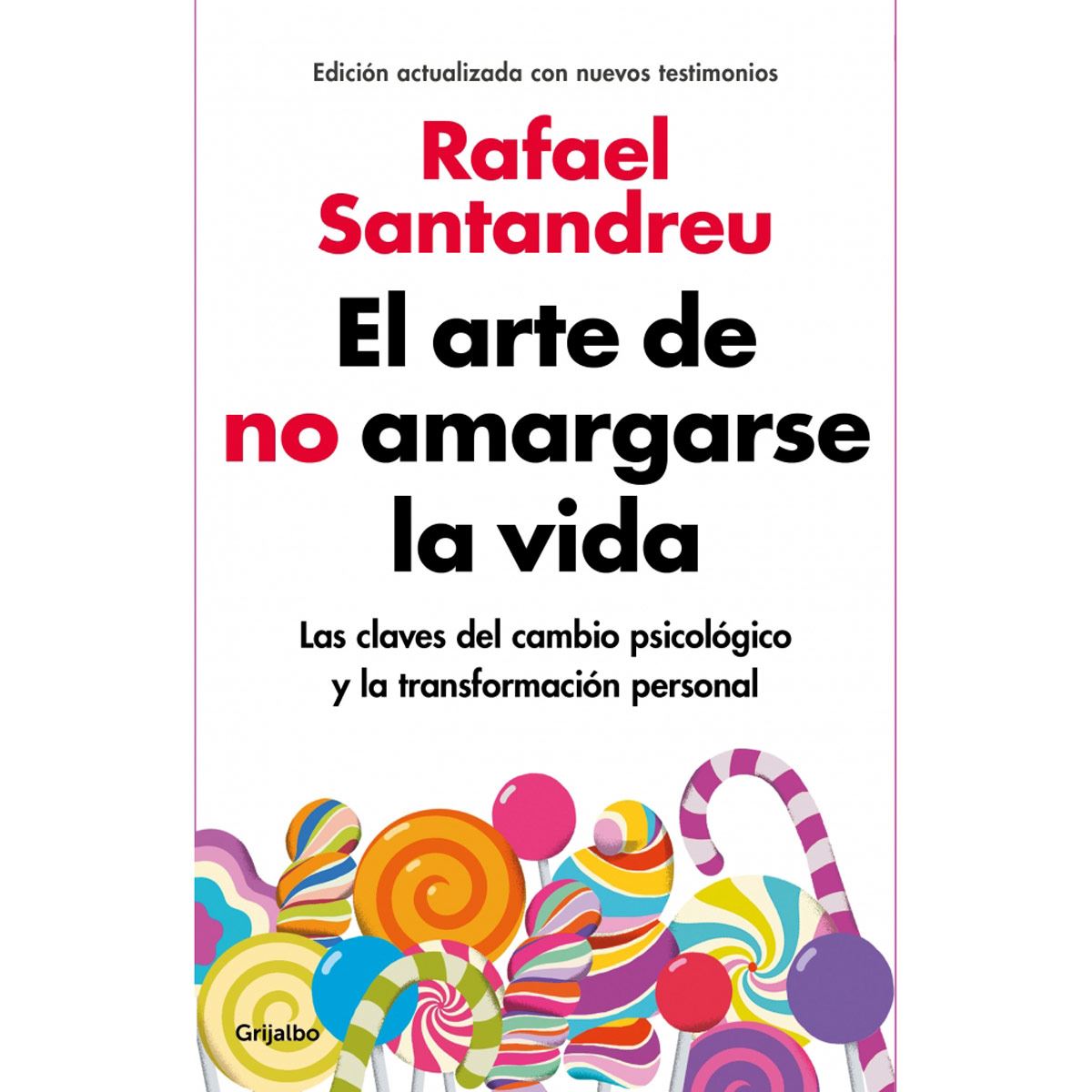 El arte de no amargarse la vida