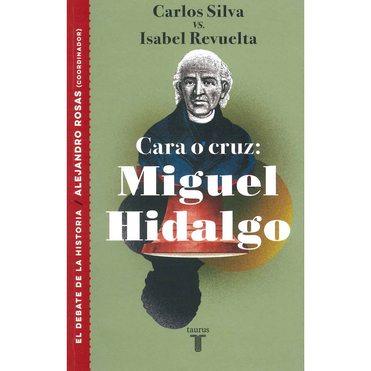 Cara O Cruz; Miguel Hidalgo