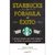 Starbucks: la fórmula del éxito