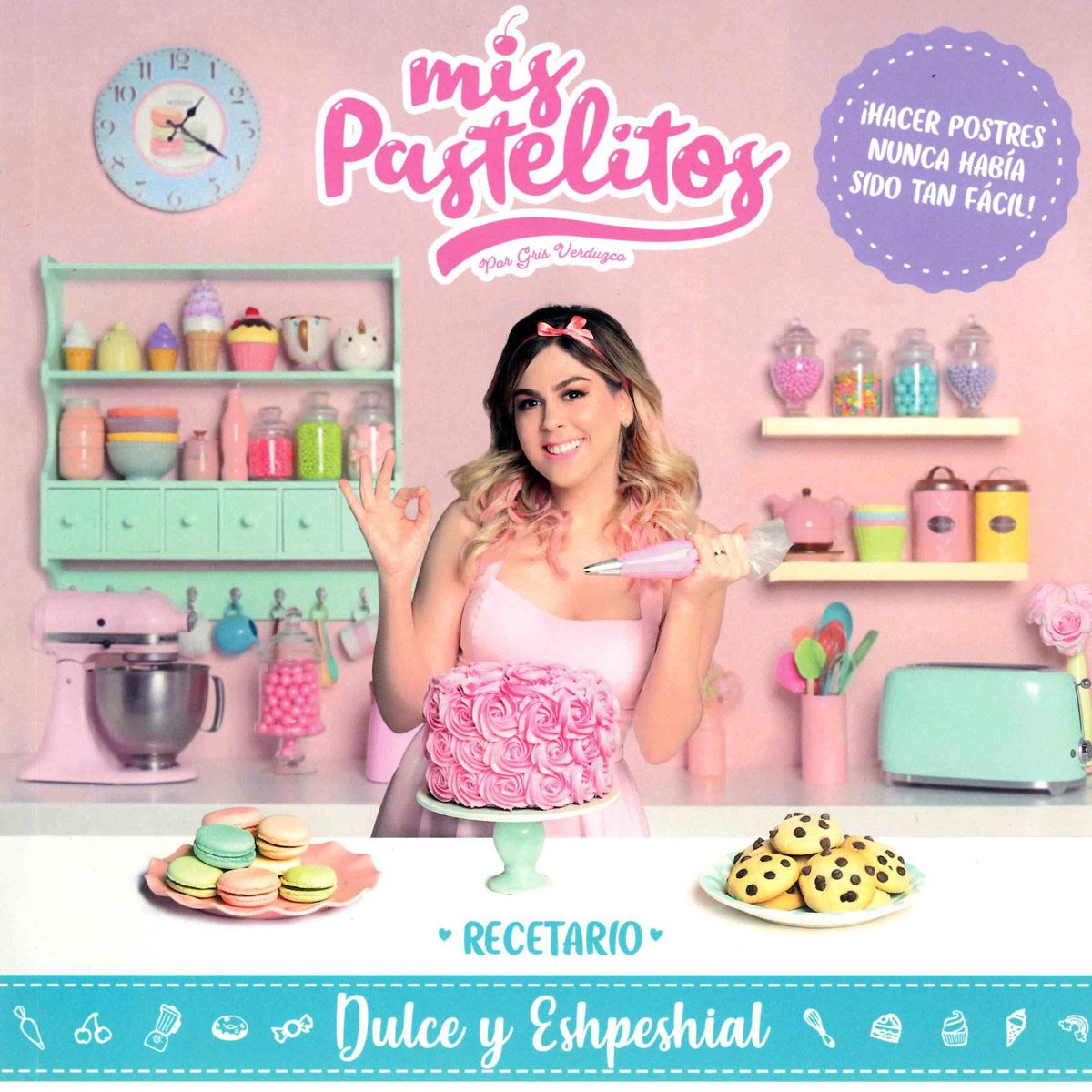 Mis pastelitos. Recetario