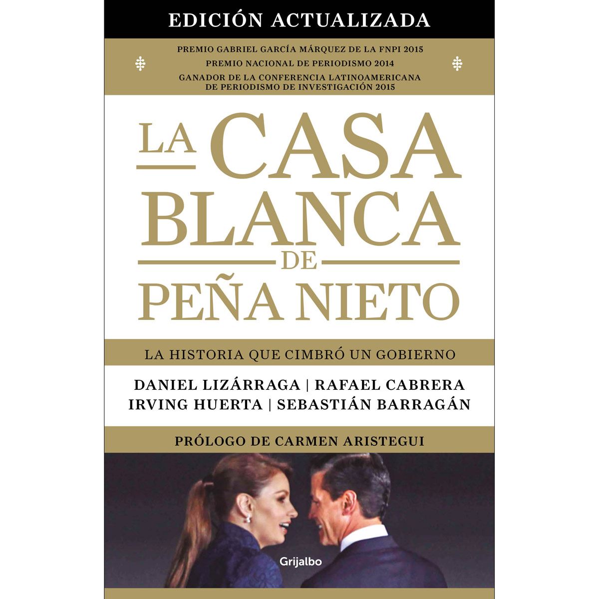 La casa blanca de Peña Nieto (Nueva edición)