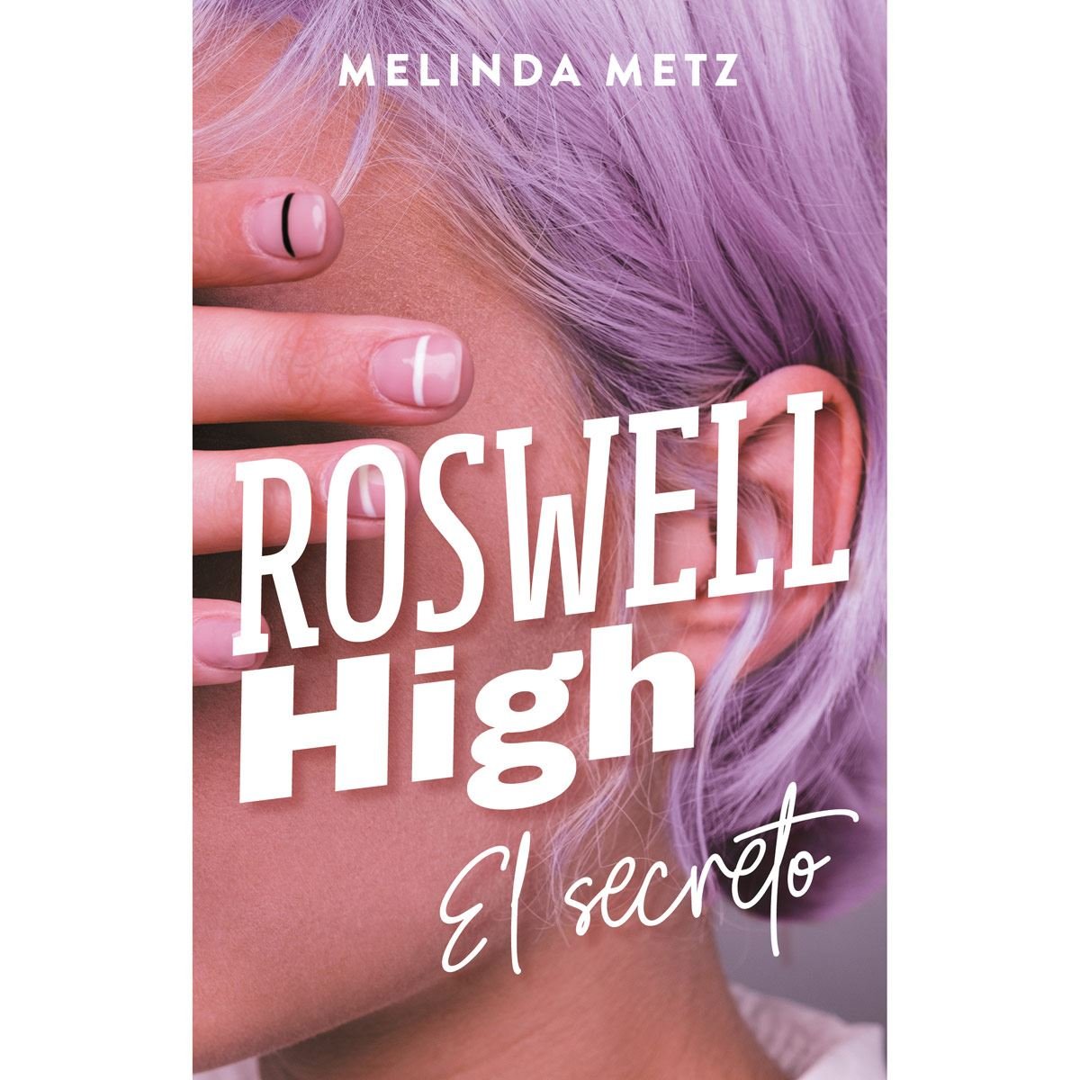 El secreto. Roswell high