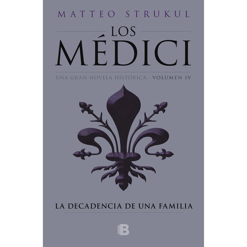 La decadencia de una familia (Medici IV)