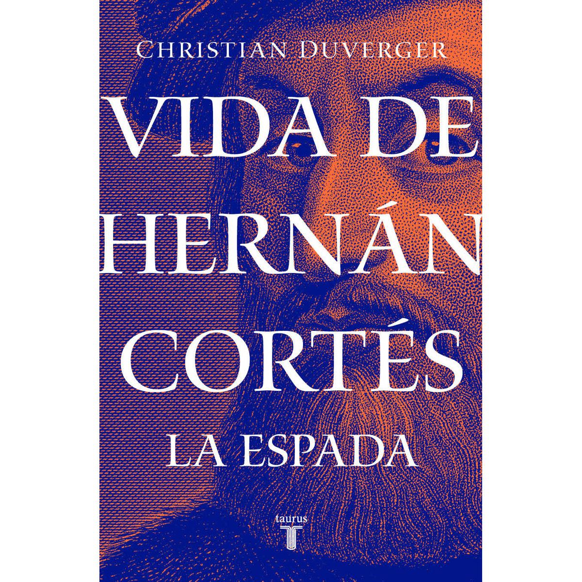 Vida De Hernán Cortés: La Espada