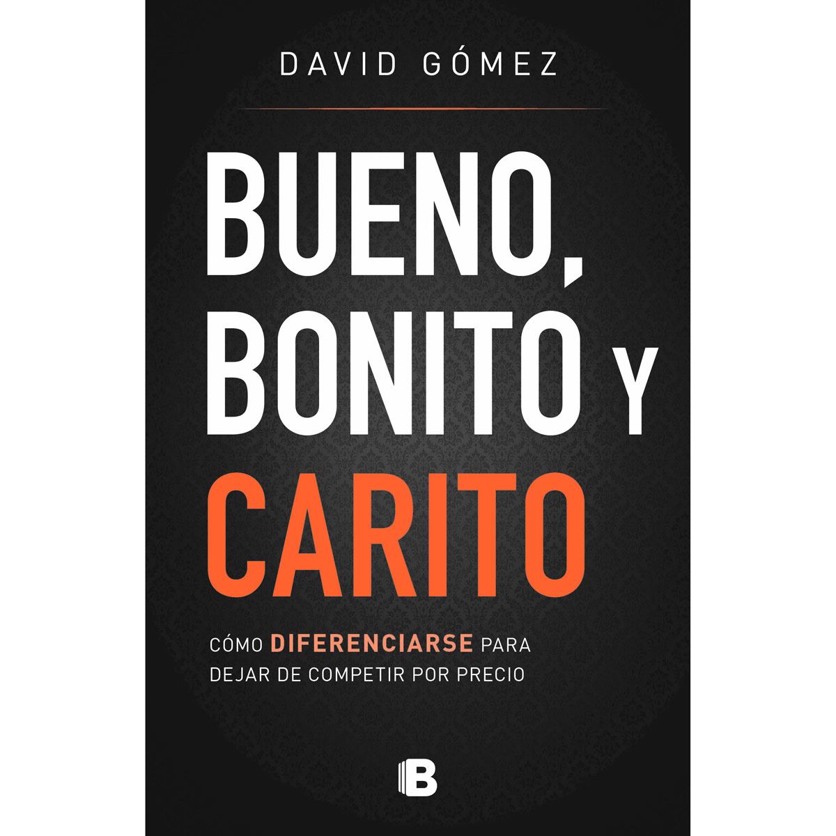 Bueno, Bonito Y Carito