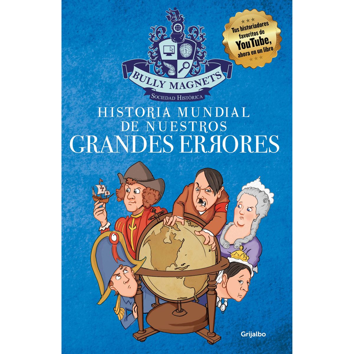 Historia Mundial De Nuestros Grandes Errores