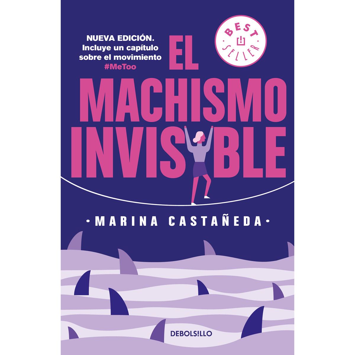El Machismo Invisible. Segunda Edición