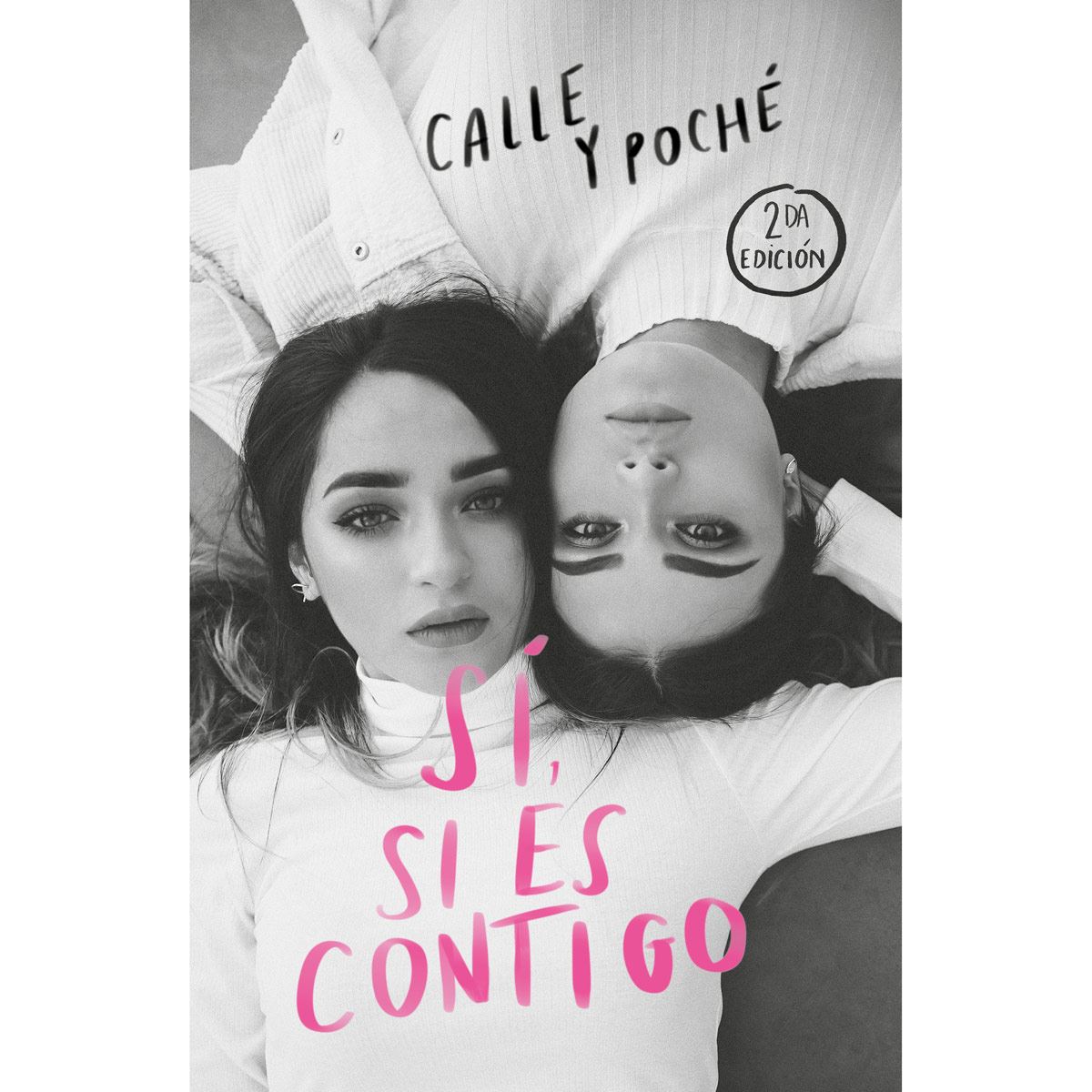 Sí, Si Es Contigo (Segunda Edición)