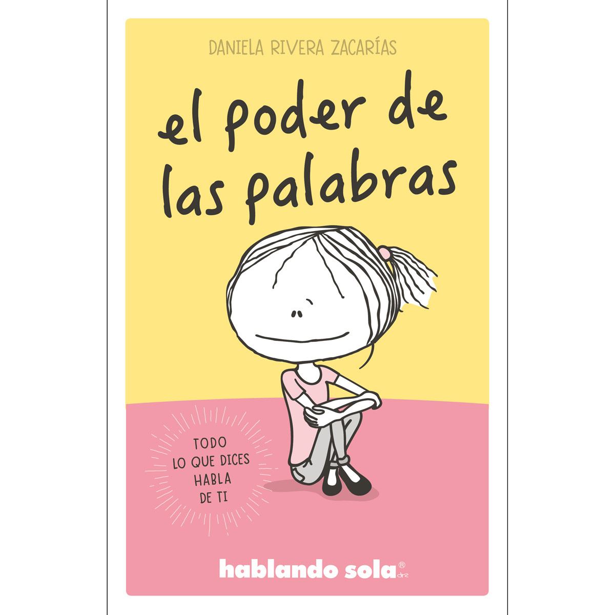 Hablando sola. El poder de las palabras