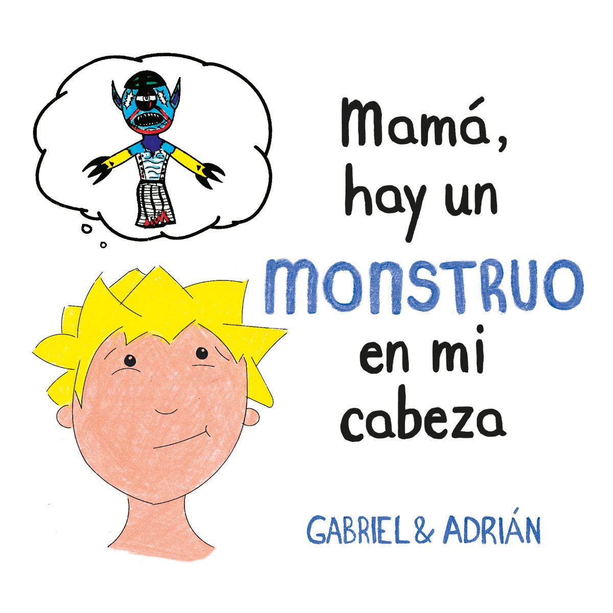 Mama, Hay Un Monstruo En Mi Cabeza