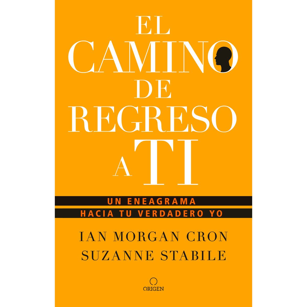 El Camino De Regreso A Ti