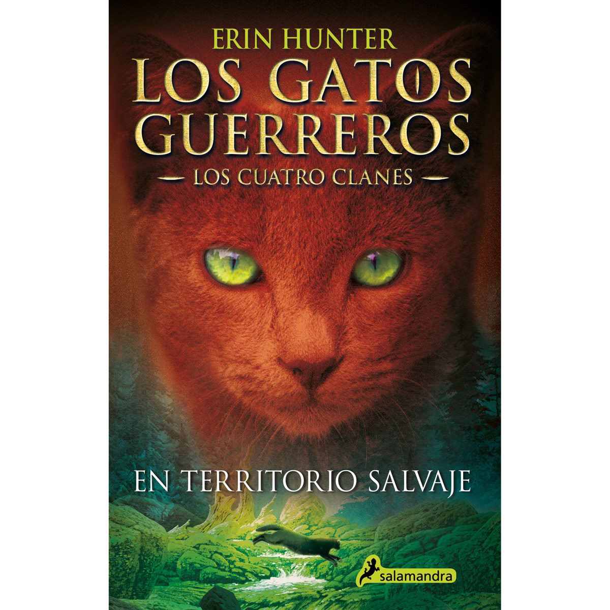 En territorio salvaje (gatos guerreros-los cuatro  clanes)