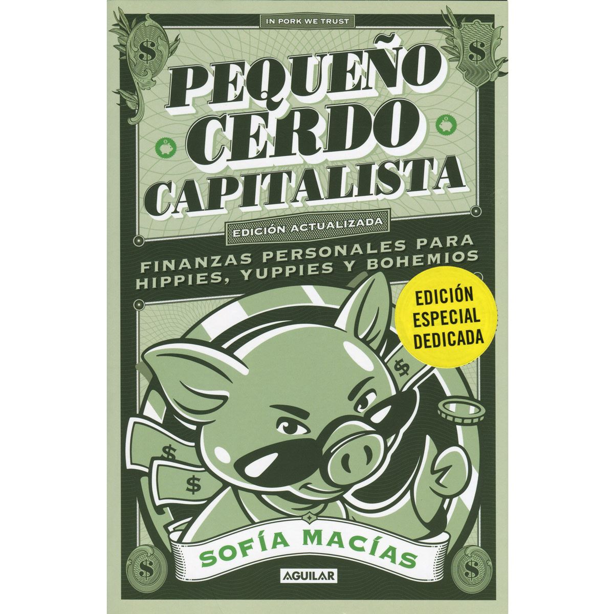 Pequeño cerdo capitalista 10 aniversario edición Sanborns