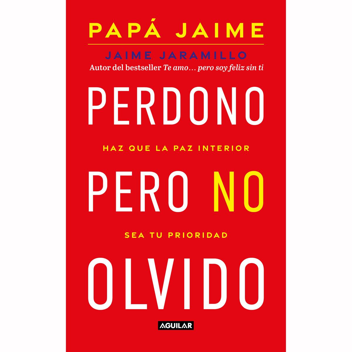 Perdono, pero no olvido