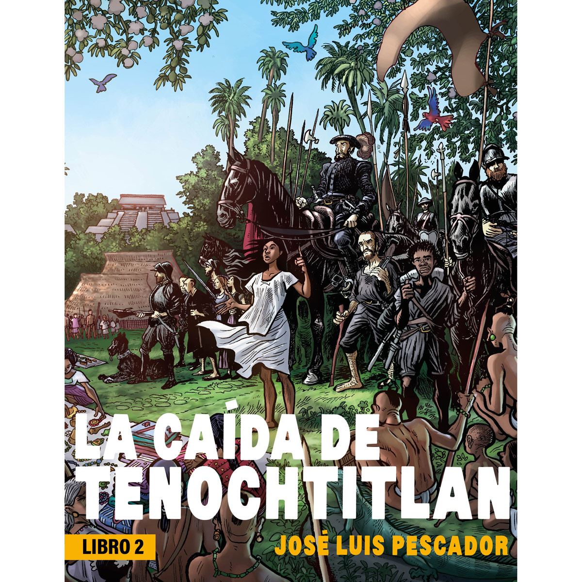 La caída de Tenochtitlan