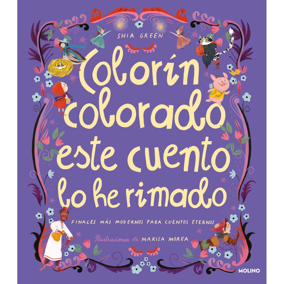 Colorin, colorado, este cuento lo he rimado