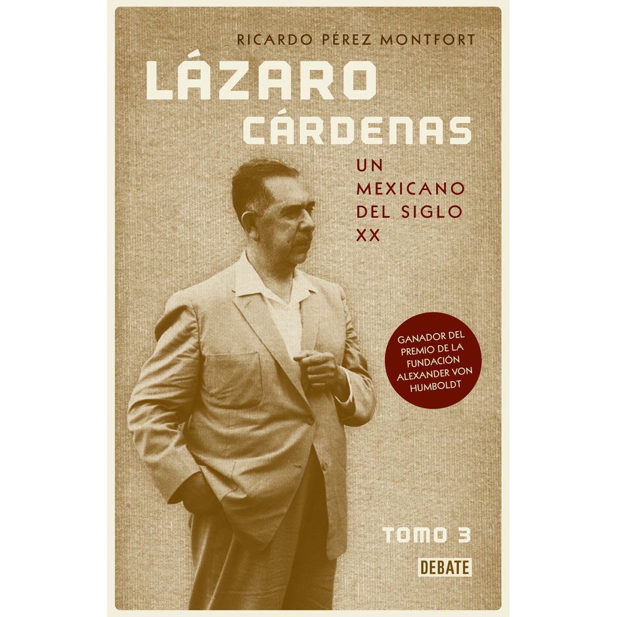 Lázaro Cárdenas. Un mexicano del siglo XX