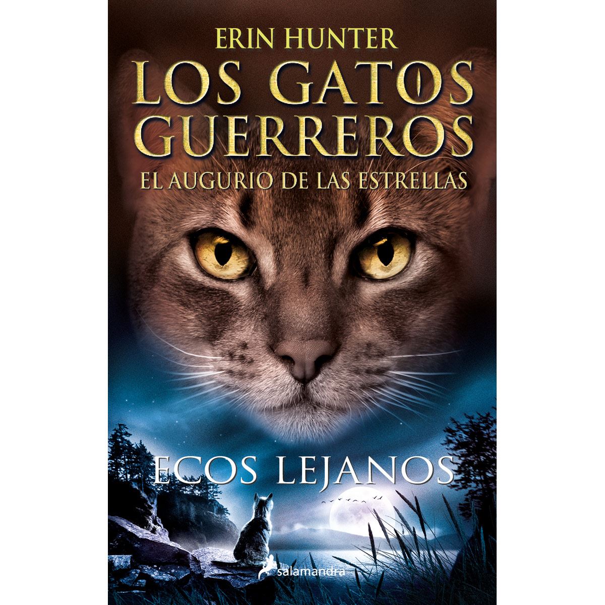 Ecos lejanos (gatos guerreros 4, el augurio de las estrellas)