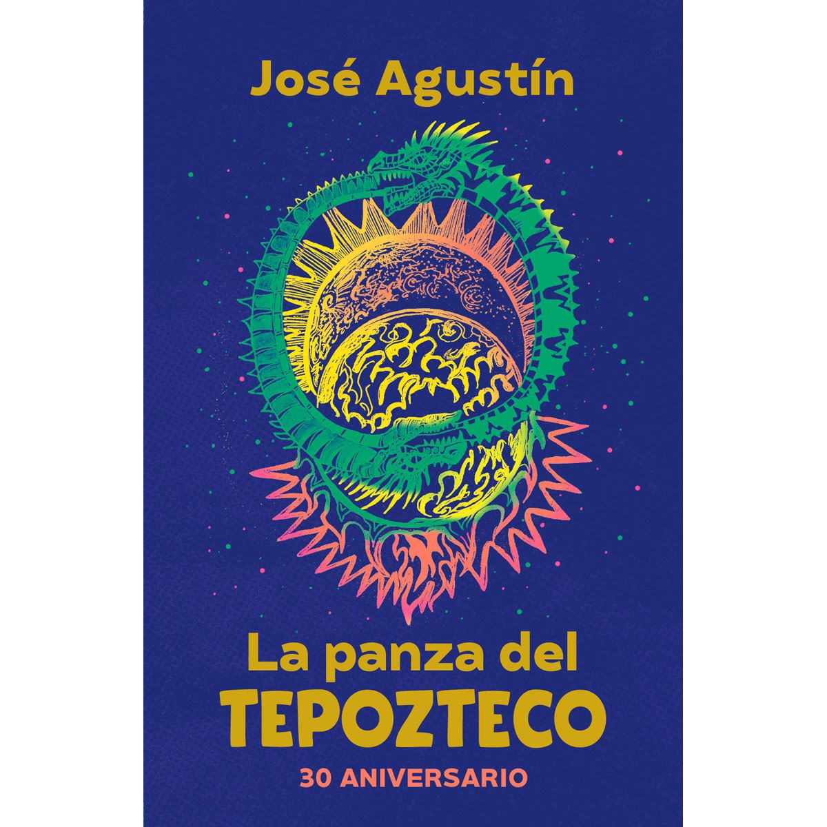 La panza del tepozteco (ed. aniversario)