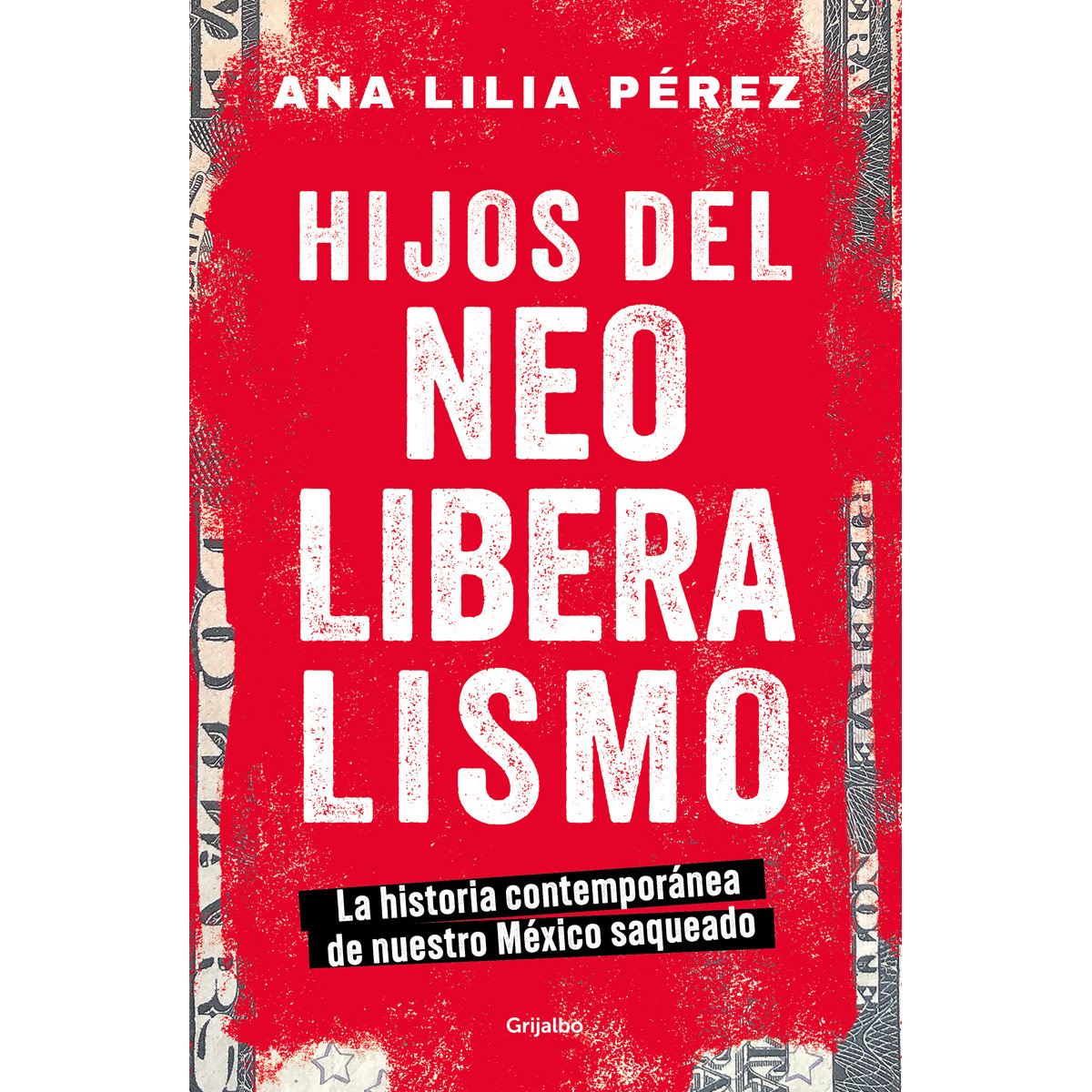 Hijos del Neoliberalismo