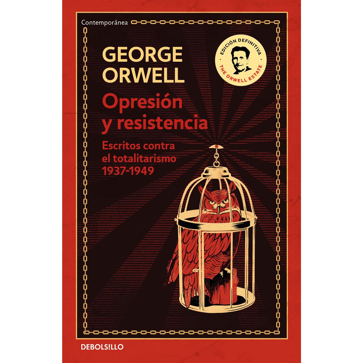 Opresión y resistencia edición definitiva avalada por The Orwell Estate