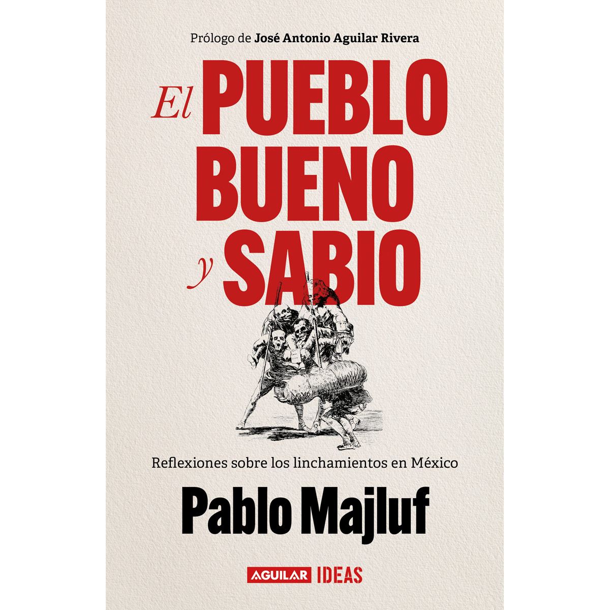 El pueblo bueno y sabio