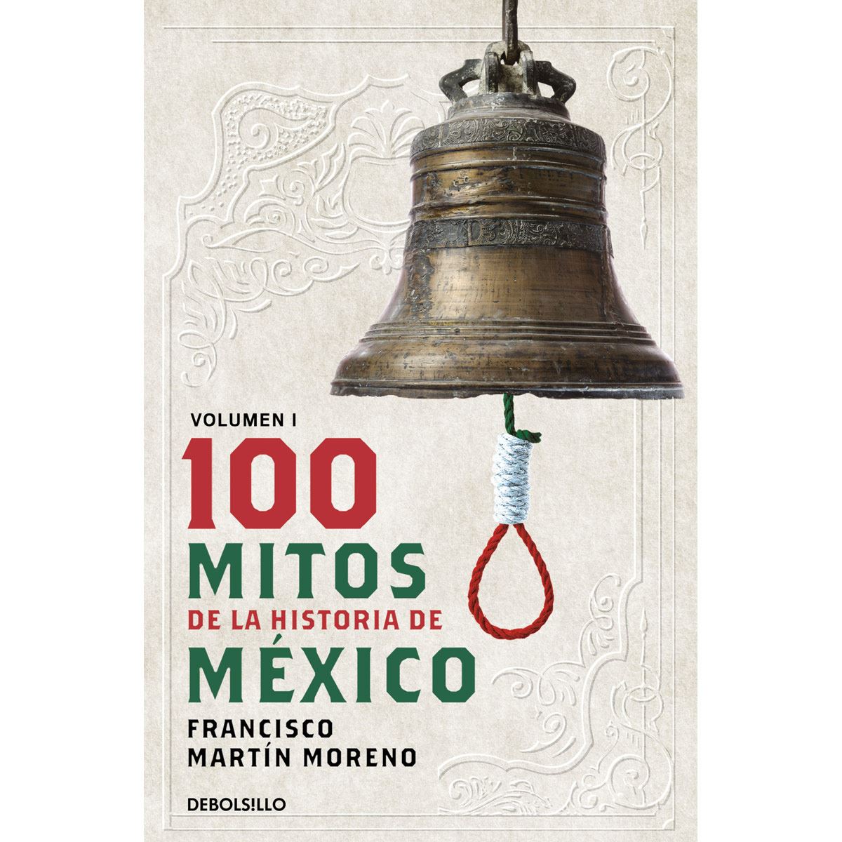 100 mitos de la historia de México