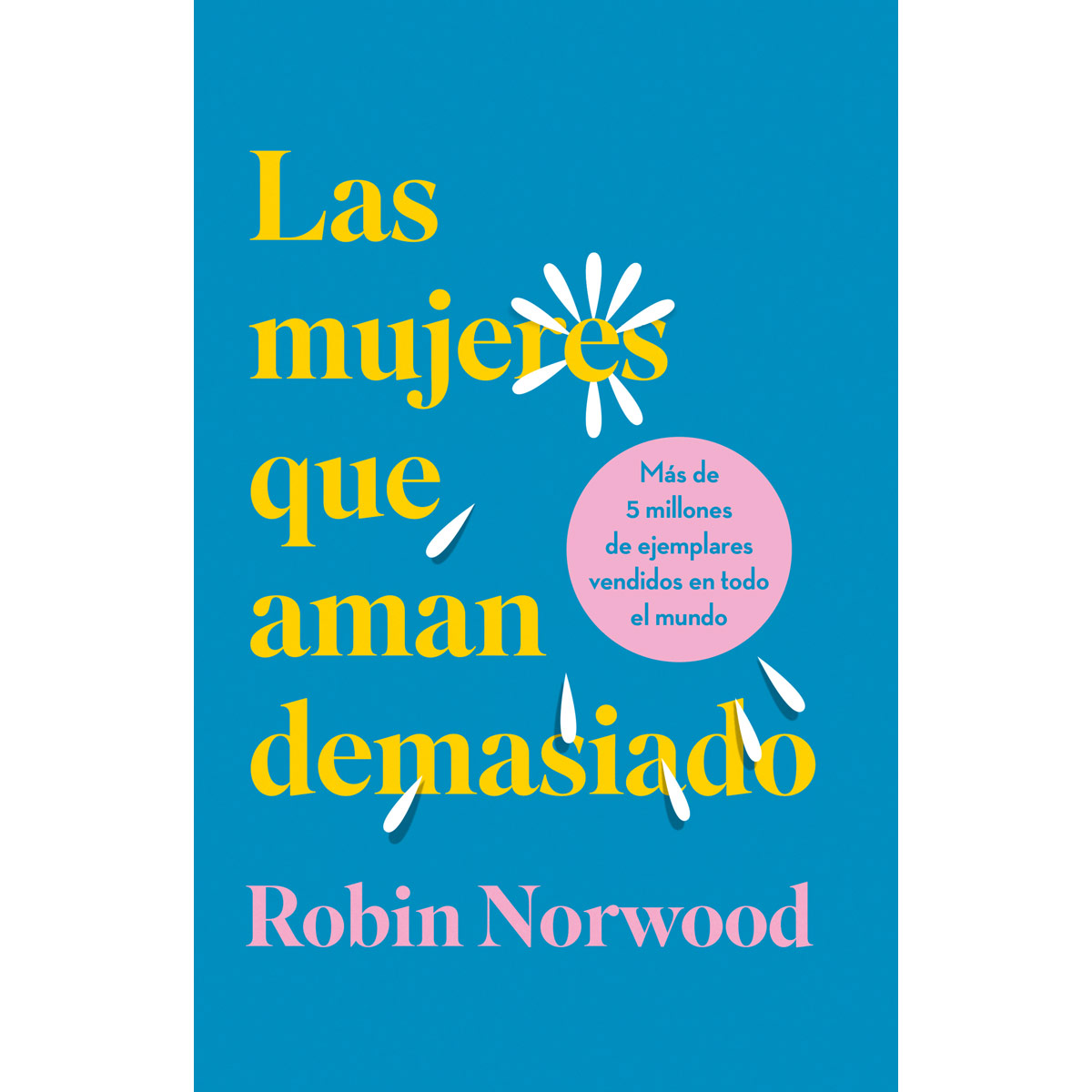 Las mujeres que aman demasiado