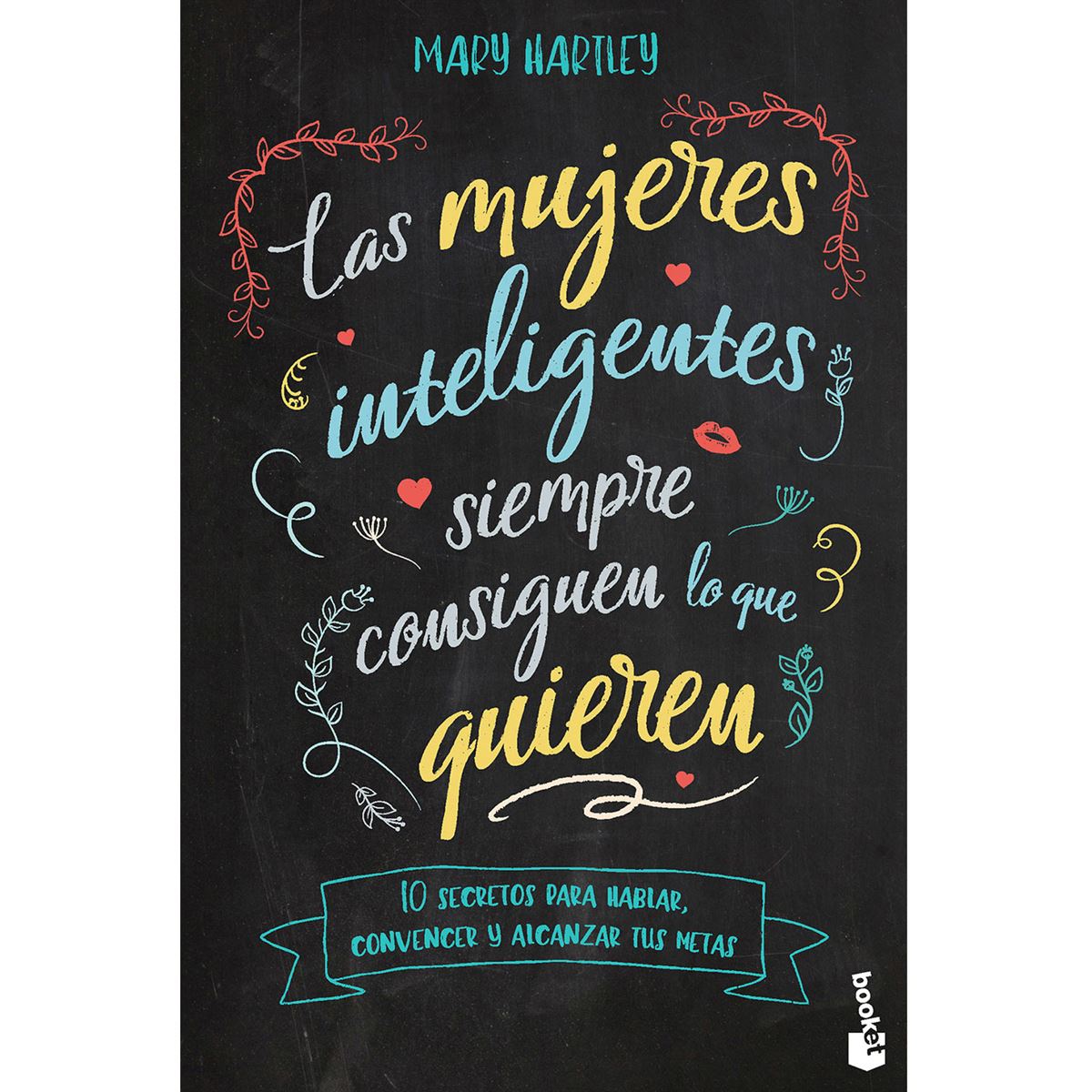 Las mujeres inteligentes siempre consiguen lo que quieren