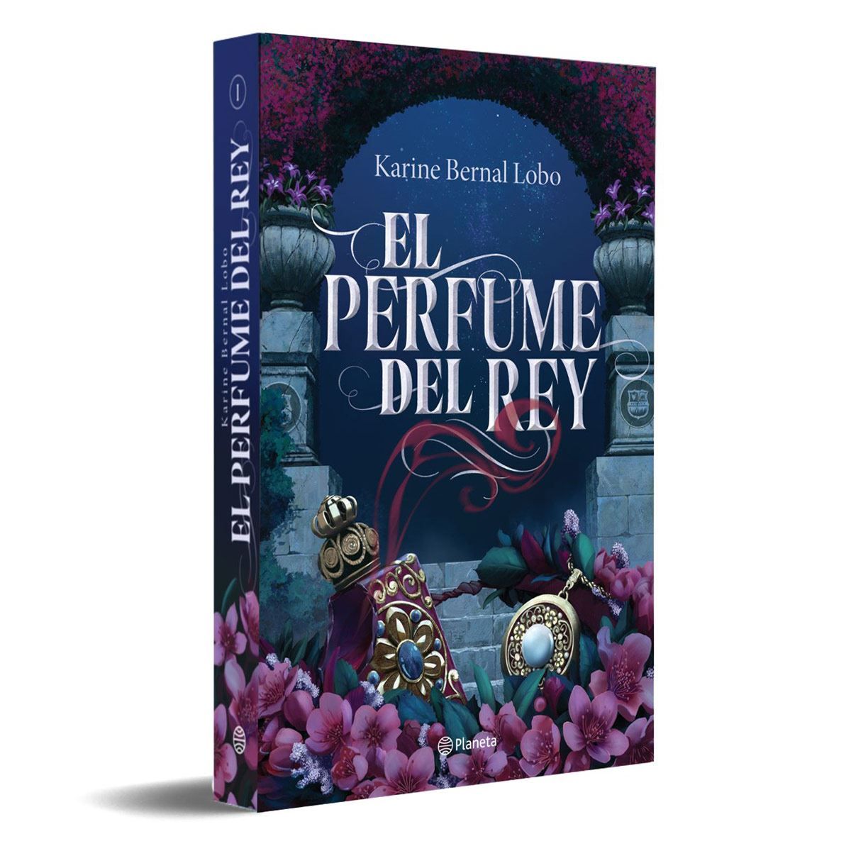 El perfume del Rey. Trilogía Rey 1